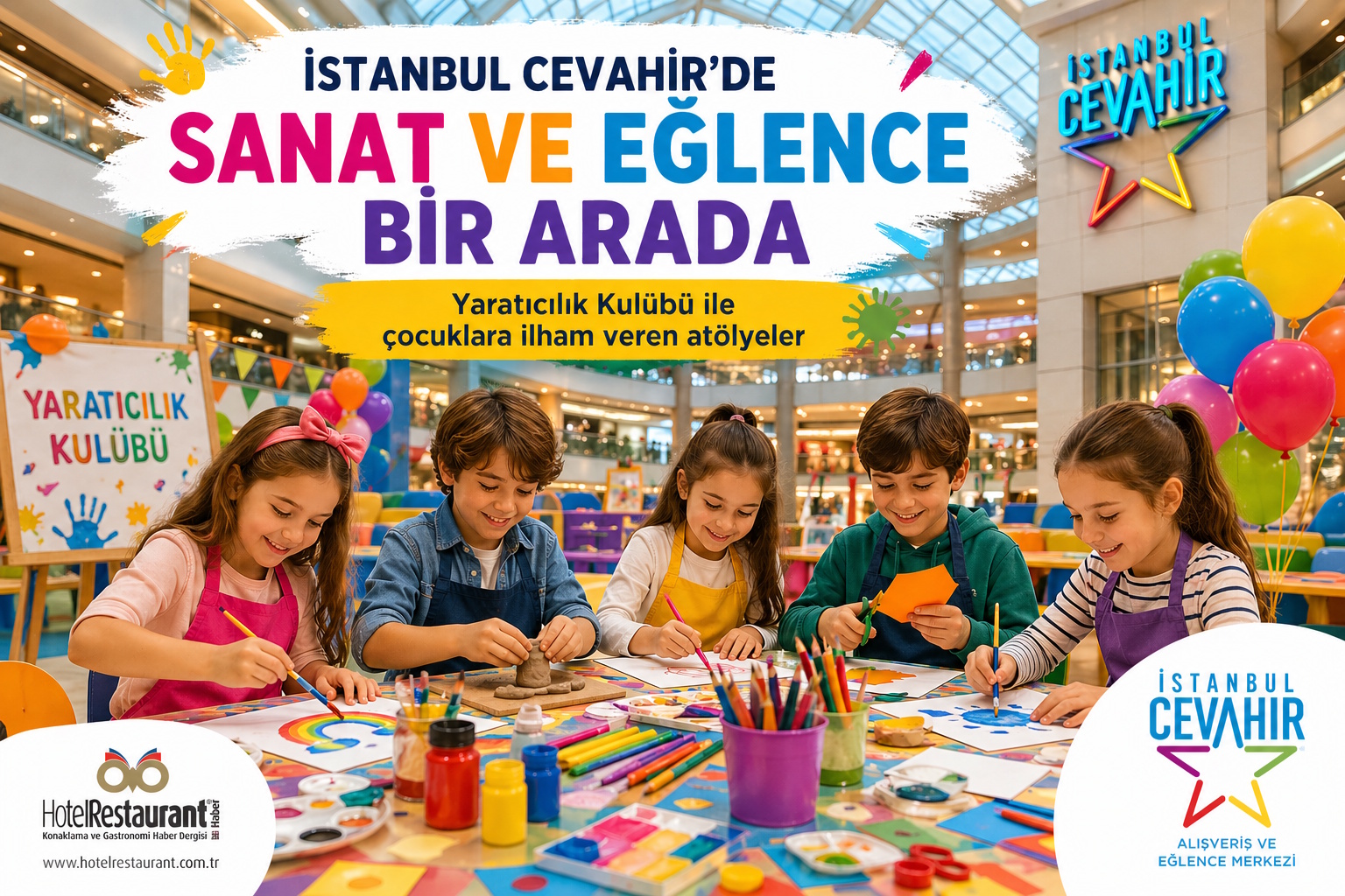 Children sit around a colorful craft table in a mall, painting and cutting paper under a bright banner about art and fun in Istanbul Cevahir.