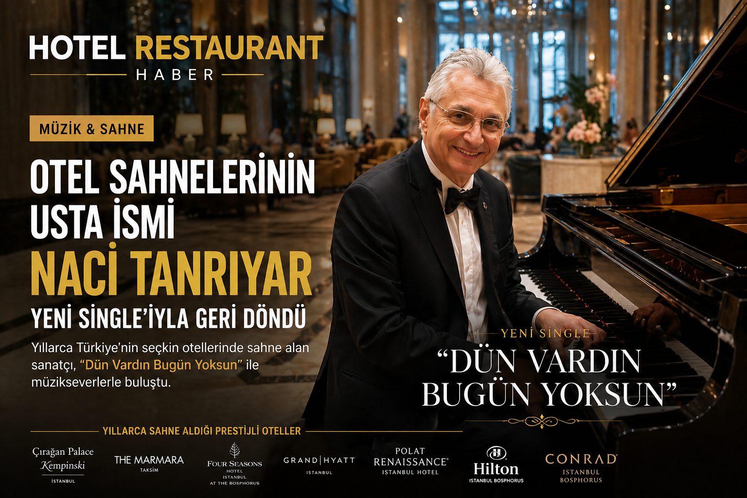 Promo poster: smiling pianist in a tuxedo at a grand piano in a luxurious hotel lobby with Turkish headlines.