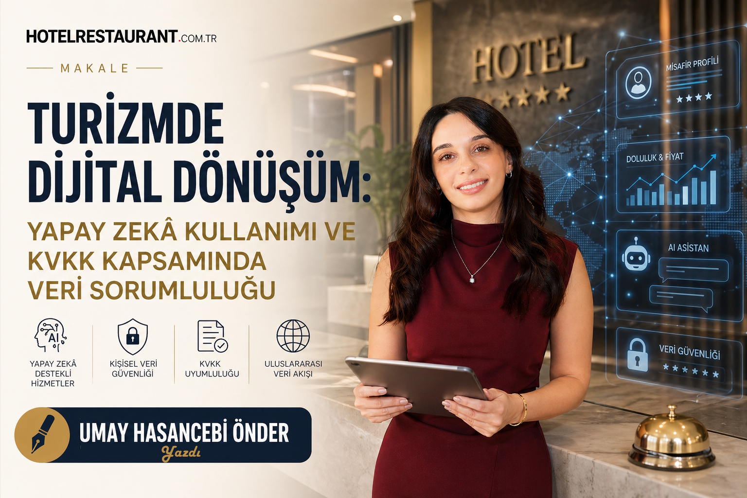 TURİZMDE DİJİTAL DÖNÜŞÜM: Yapay Zekâ Kullanımı ve KVKK Kapsamında Veri Sorumluluğu