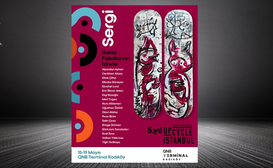 QNB TERMİNAL KADIKÖY, UPCYCLE ISTANBUL ART & DESIGN FESTIVAL’E EV SAHİPLİĞİ YAPIYOR